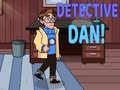 Spēle Detective Dan! 