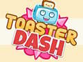 Spēle Toaster Dash 