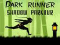Spēle Dark Runner Shadow Unblocked