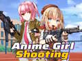 Spēle Anime Girl Shooting 