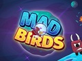 Spēle Mad Birds
