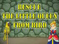 Spēle Rescue The Little Queen From Bird
