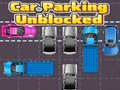 Spēle Car Parking Unblocked