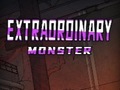 Spēle Extraordinary: Monster