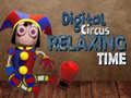 Spēle Digital Circus Relaxing Time