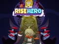 Spēle Rise Hero