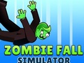 Spēle Zombie Fall Simulator