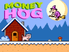 Spēle Money Hog
