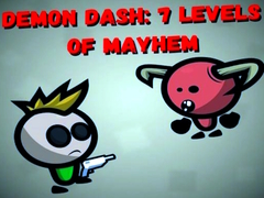 Spēle Demon Dash: 7 Levels of Mayhem