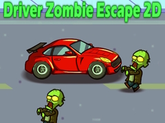 Spēle Driver Zombie Escape 2D
