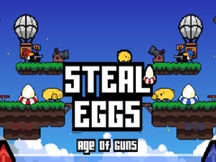 Spēle Steal Eggs Age of Guns
