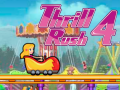 Spēle Thrill Rush 4