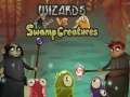 Spēle Wizards vs swamp creatures
