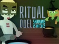 Spēle Ritual Duel: Shamans vs Witches