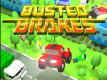 Spēle Busted Brakes