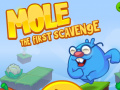 Spēle Mole The First Scavange