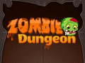 Spēle Zombie Dungeon  