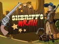 Spēle Sheriff's Wrath  