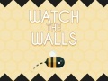 Spēle Watch The Walls