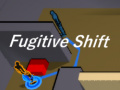 Spēle  Fugitive Shift
