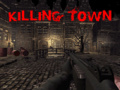 Spēle Killing Town