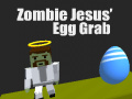 Spēle Zombie Jesus Egg Grab