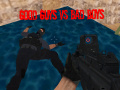 Spēle Good Guys vs Bad Boys