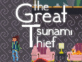 Spēle The great tsunami thief
