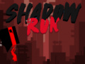 Spēle Shadow Run