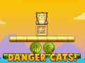 Spēle Danger Cats!