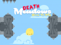 Spēle Death Meadows: Born to Fly