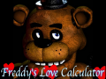 Spēle Five nights at Freddy's: Freddy's Love Calculator