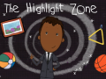 Spēle The Highlight Zone