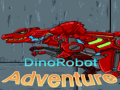 Spēle DinoRobot Adventure