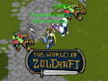 Spēle The World of Zolcraft
