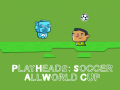 Spēle Play Heads Soccer: All World Cup