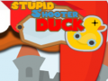 Spēle Stupid Shooter Duck
