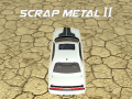 Spēle Scrap Metal 2