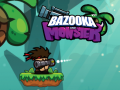 Spēle Bazooka and Monster 