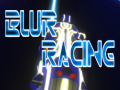 Spēle Blur Racing