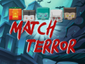 Spēle Match Terror