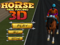 Spēle Horse Ride Racing 3D