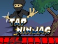 Spēle Tap Ninjas