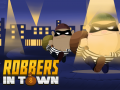 Spēle Robbers in Town