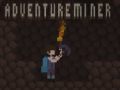 Spēle Adventure Miner