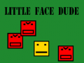 Spēle Little face dude