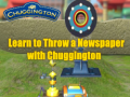 Spēle Learn to Throw a Newspaper with Chuggington