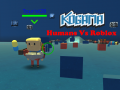 Spēle Kogama: Humans Vs Roblox