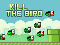 Spēle Kill The Bird