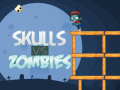 Spēle Skulls vs Zombies
